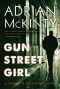 [Detective Sean Duffy 04] • Gun Street Girl · A Detective Sean Duffy Novel